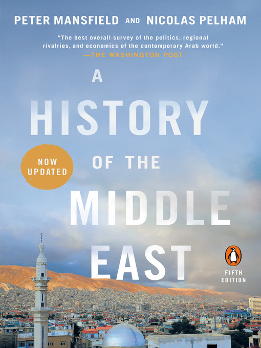 Title details for A History of the Middle East by Peter Mansfield - Available